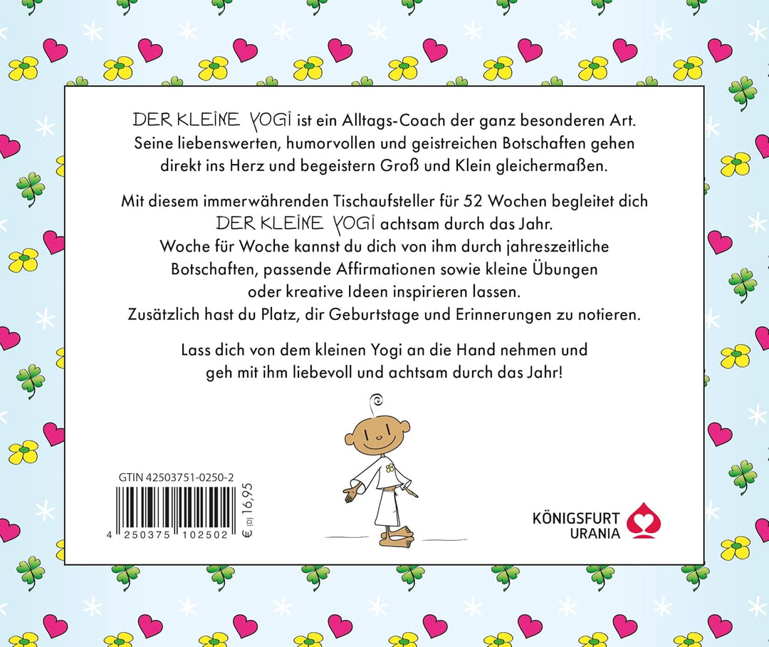 Achtsam durch das Jahr mit dem kleinen Yogi: Inspirationen für 52 Wochen - Aufstellbuch mit Spiralbi