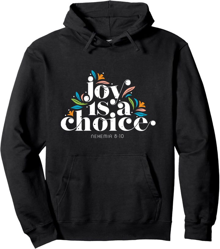 Freude ist eine Wahl Nehemia 8 10 Blumen Pullover Hoodie