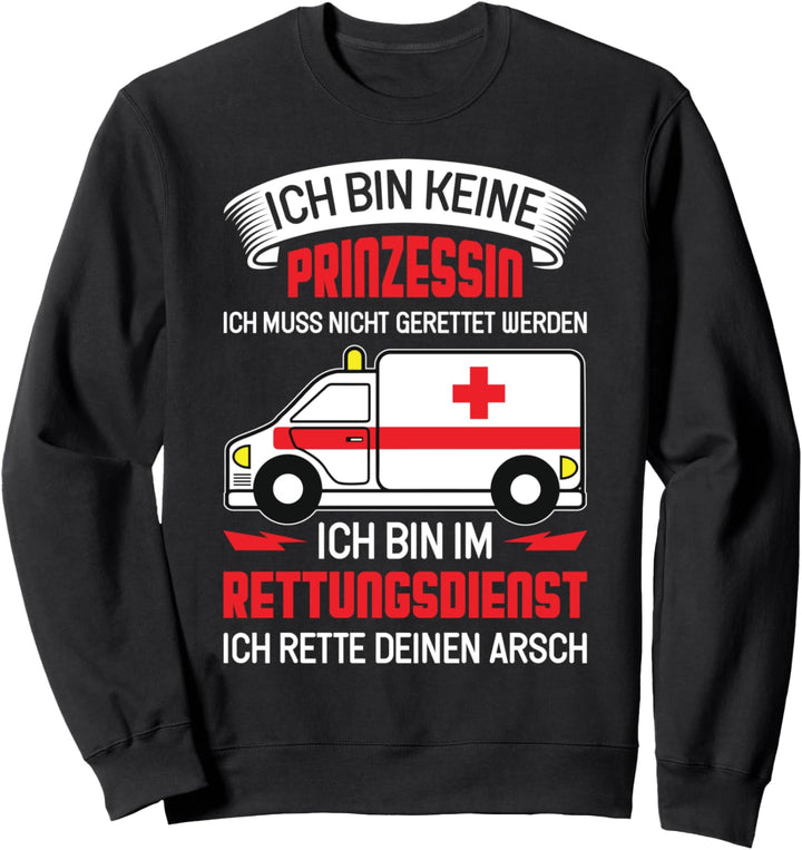 Rettungsdienst Sanitäterin Frau Notärztin Spruch Sweatshirt