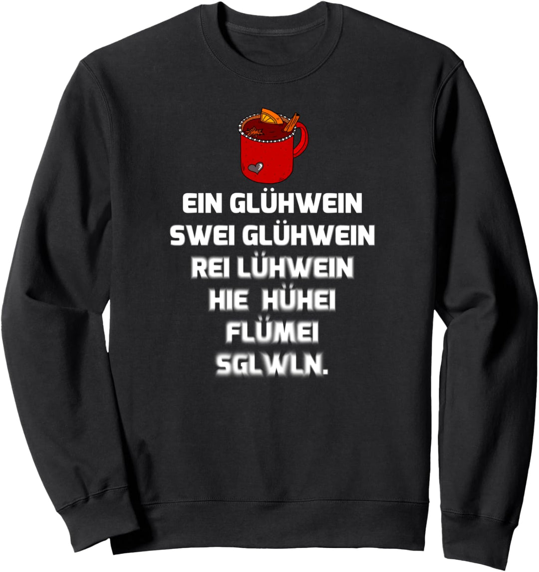 Ein Glühwein - Punschtour, Punsch, Weihnachtsmarkt Rumpunsch Sweatshirt