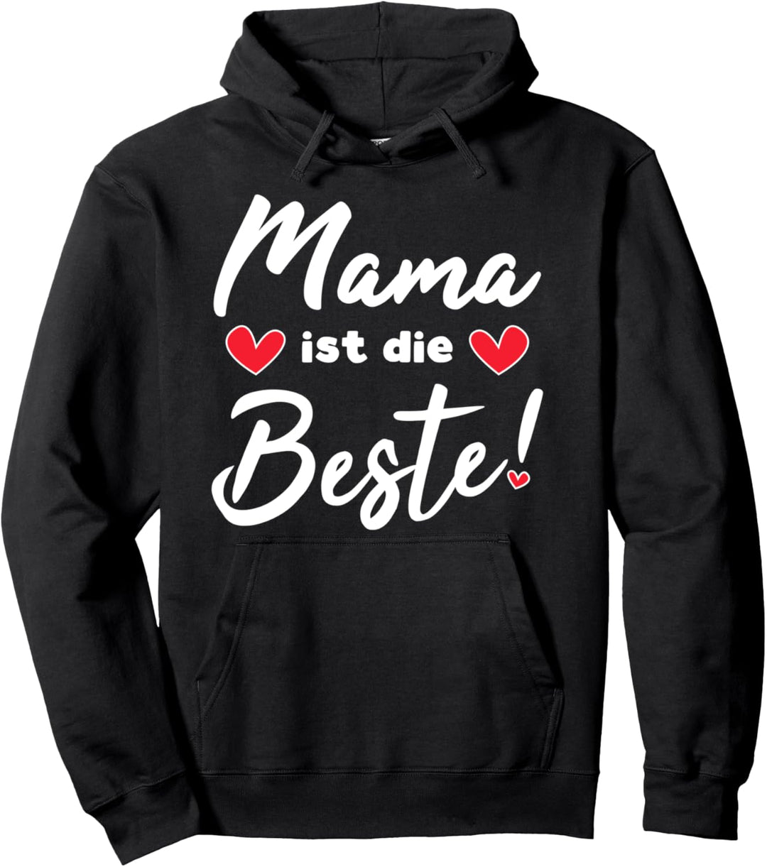 Beste Mama der Welt Muttertagsgeschenk Mama ist die Beste Pullover Hoodie