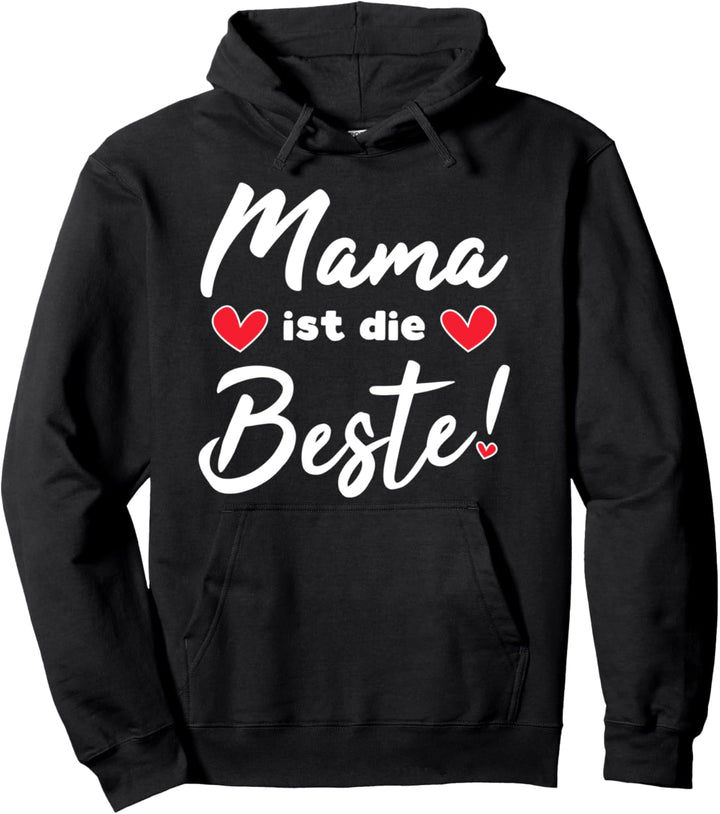 Beste Mama der Welt Muttertagsgeschenk Mama ist die Beste Pullover Hoodie