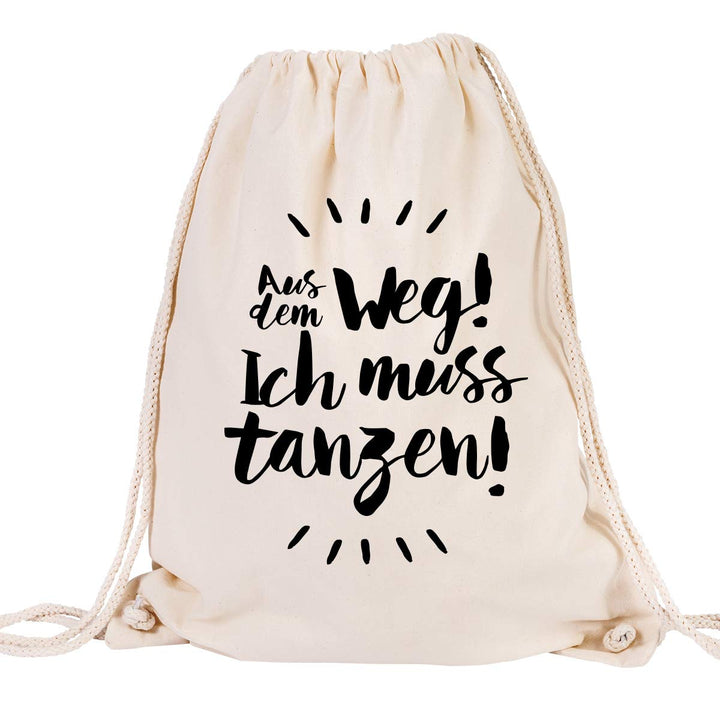 JUNIWORDS Turnbeutel - Wähle eine Farbe - "Aus dem Weg! Ich muss tanzen!" - Beutel: Natur, Text: Sch