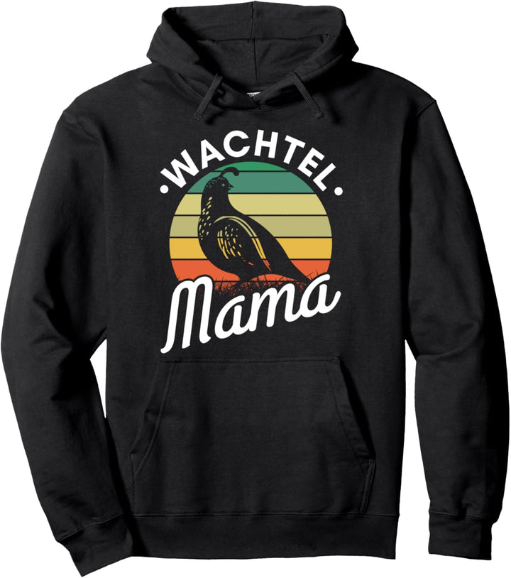 Wachtel Mama Vogel Besitzer Wachtel Pullover Hoodie