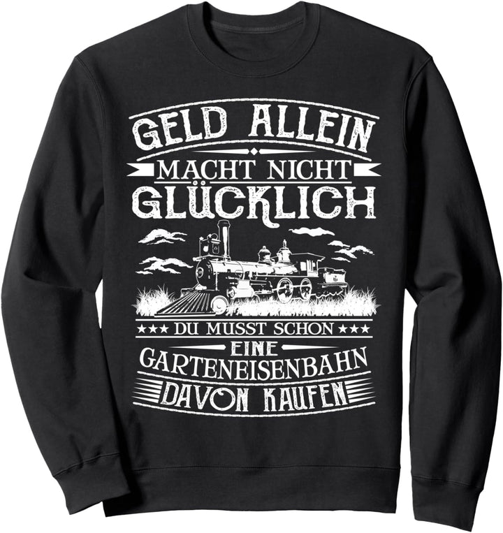 Garteneisenbahn Gartenbahn Gartenbahner Modeleisenbahnen Sweatshirt