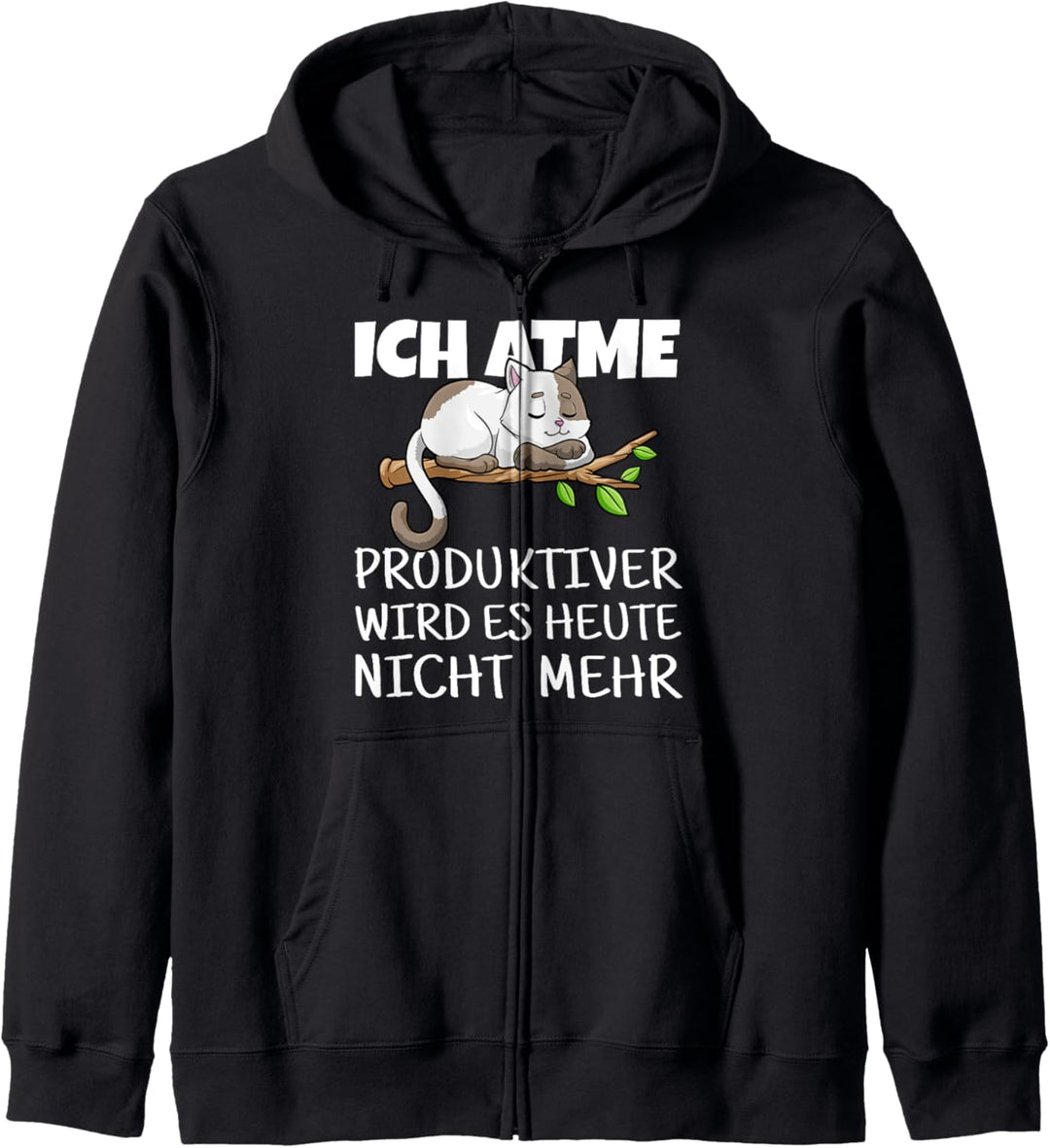 Ich atme produktiver wird es nicht mehr - süsse Katze Kapuzenjacke