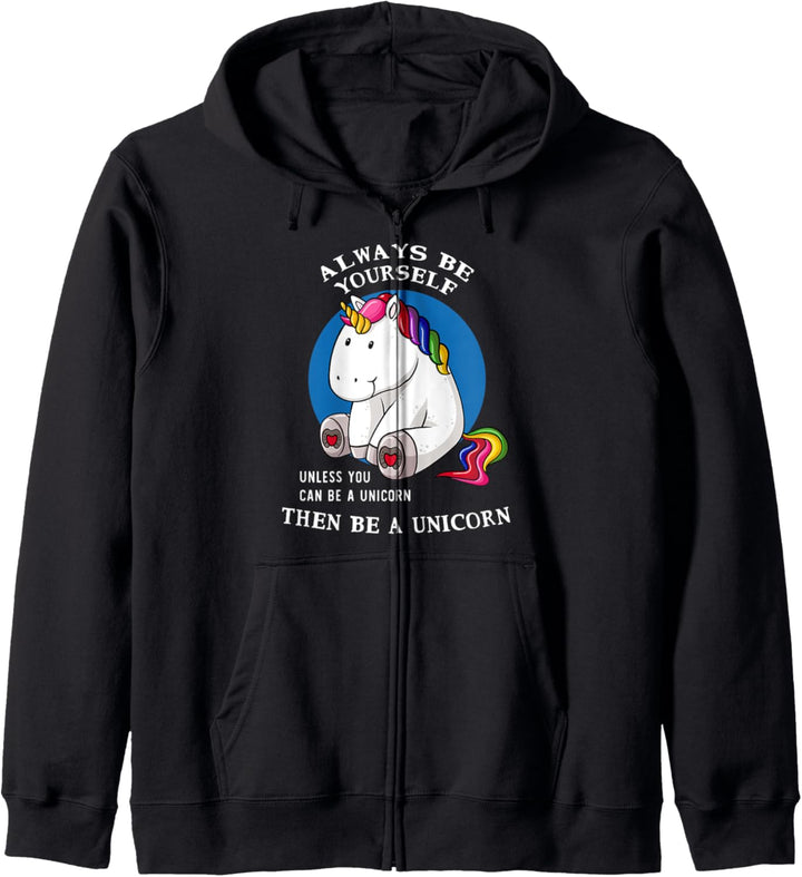 Always Be Yourself Be A Unicorn Lustiges Positives Zitat Kapuzenjacke