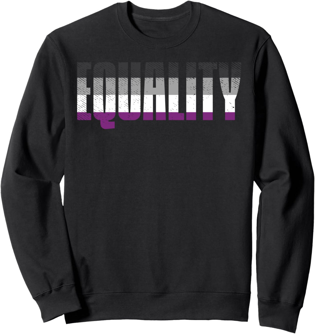 Equality Equal Rights Protest LGBTQ Asexual Ace Pride Ally Sweatshirt