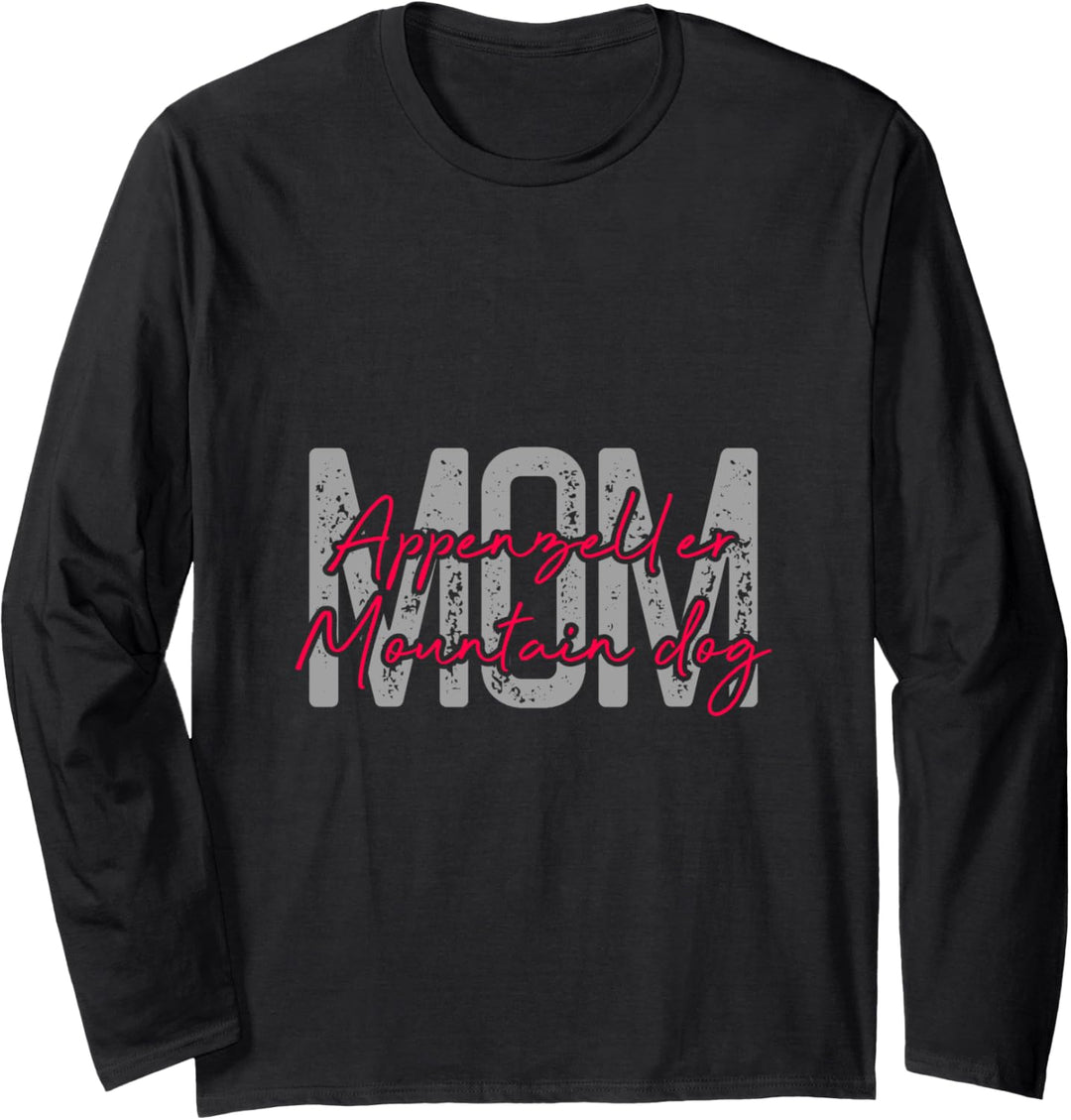 Appenzeller Mountain dog mom Appenzeller Sennenhund Hund Langarmshirt