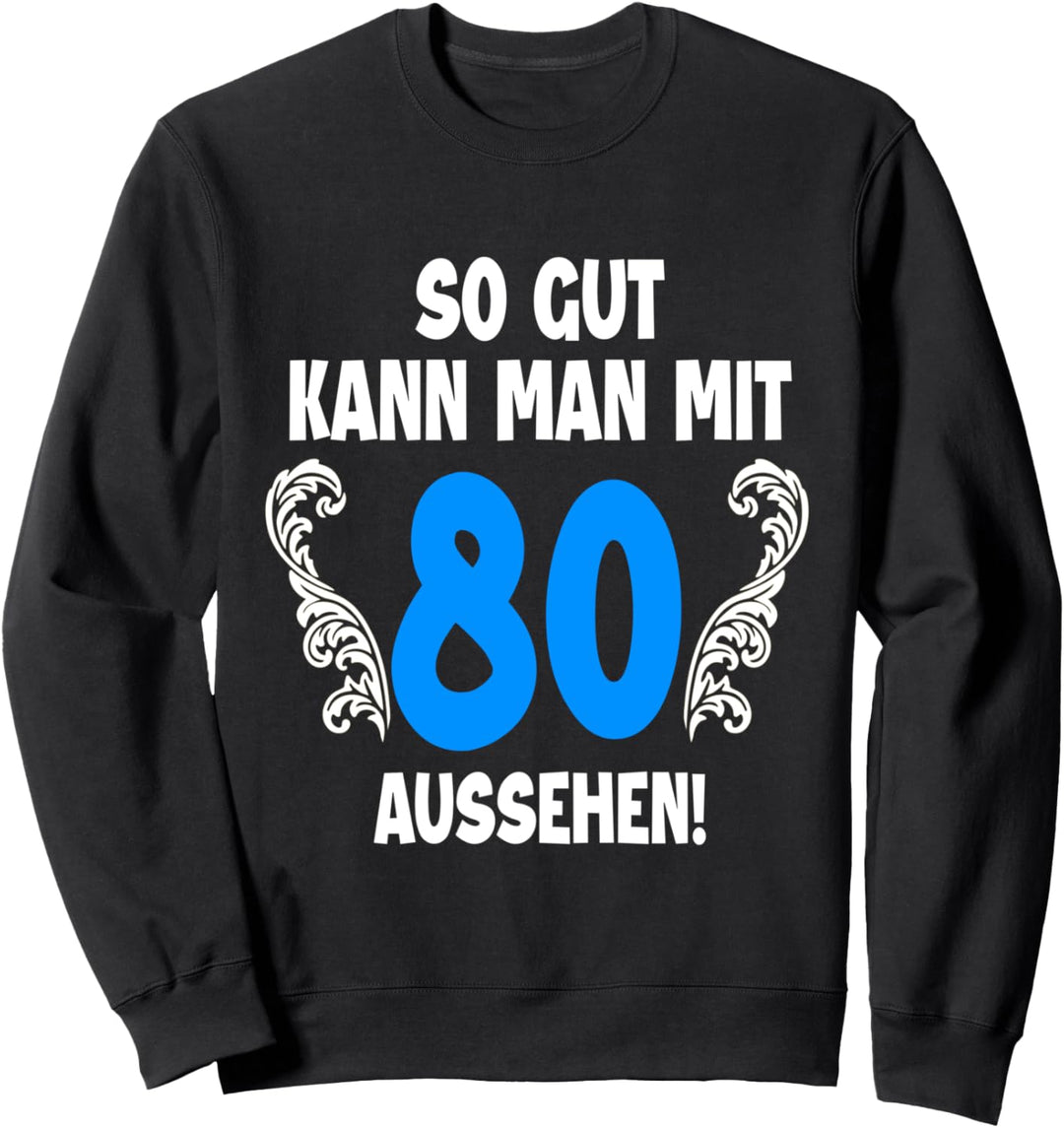 80 Jahre Tshirt Männer Jahrgang 1942 Geboren 80. Geburtstag Sweatshirt