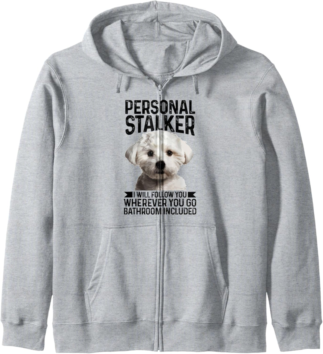 Malteser Personal Stalker lustig niedlicher Hund Malteser Mutter Kapuzenjacke