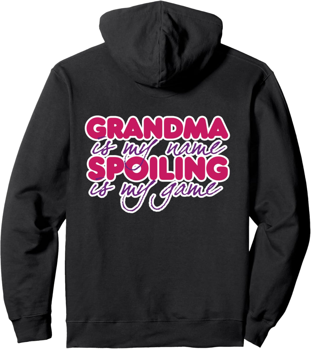 Grandma is my name spoiling is my game Pullover Hoodie