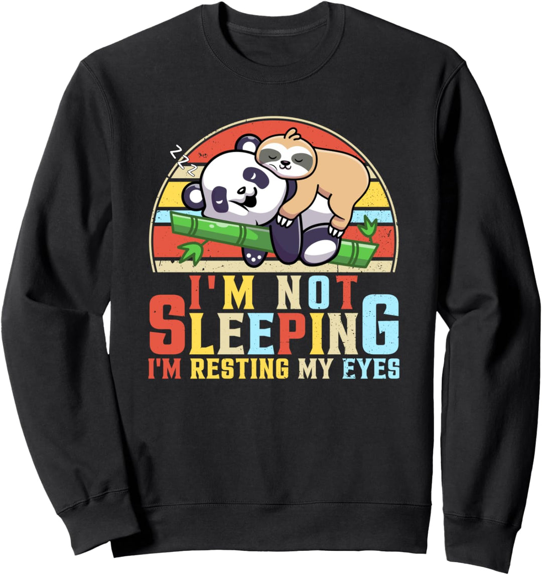 Ich Schlafe Nicht, Ich Stelle Einfach Meine Augen Aus, Faule Sweatshirt
