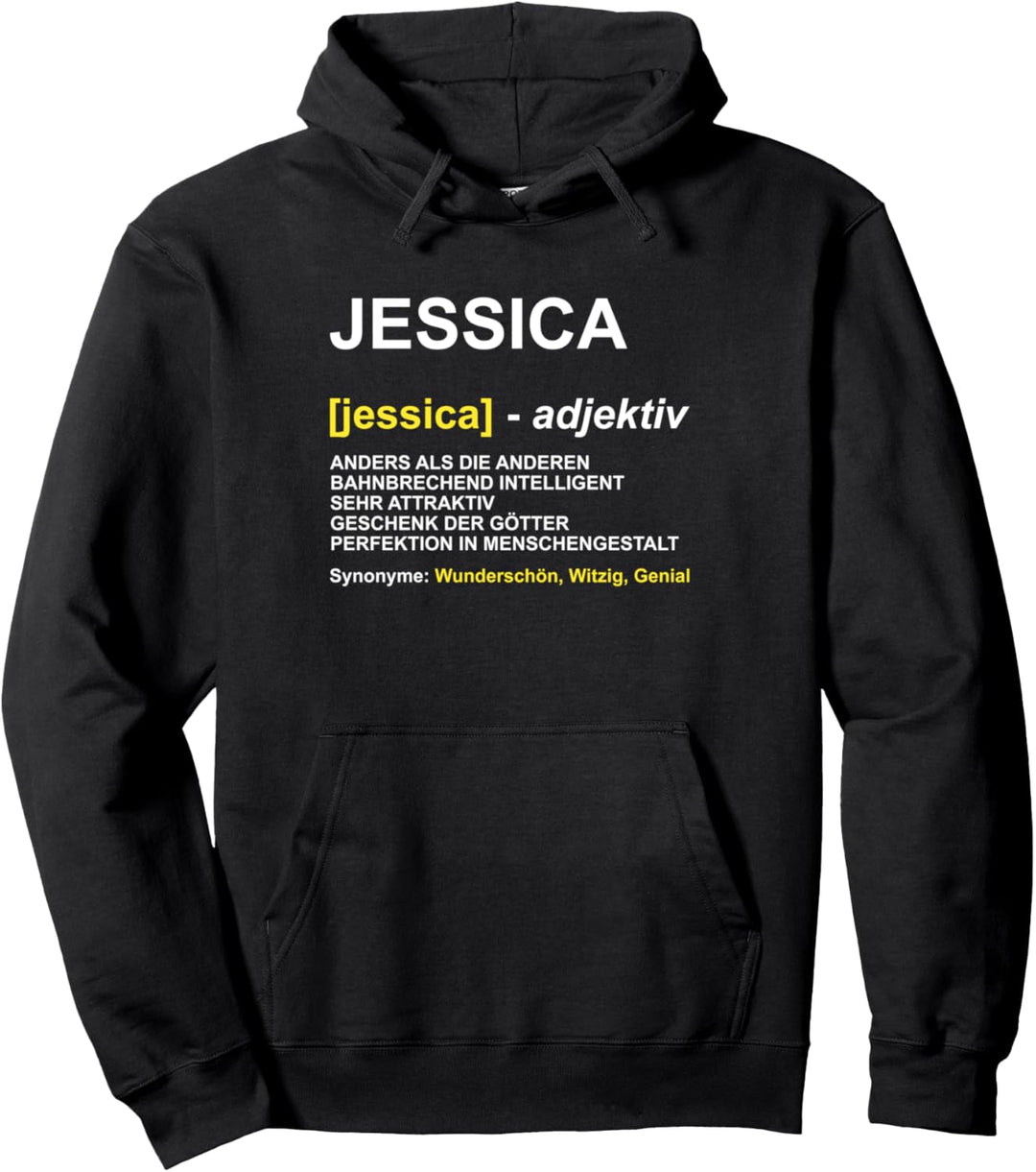 Jessica | Vorname Jessi Geschenk | Name Witz Spruch Pullover Hoodie