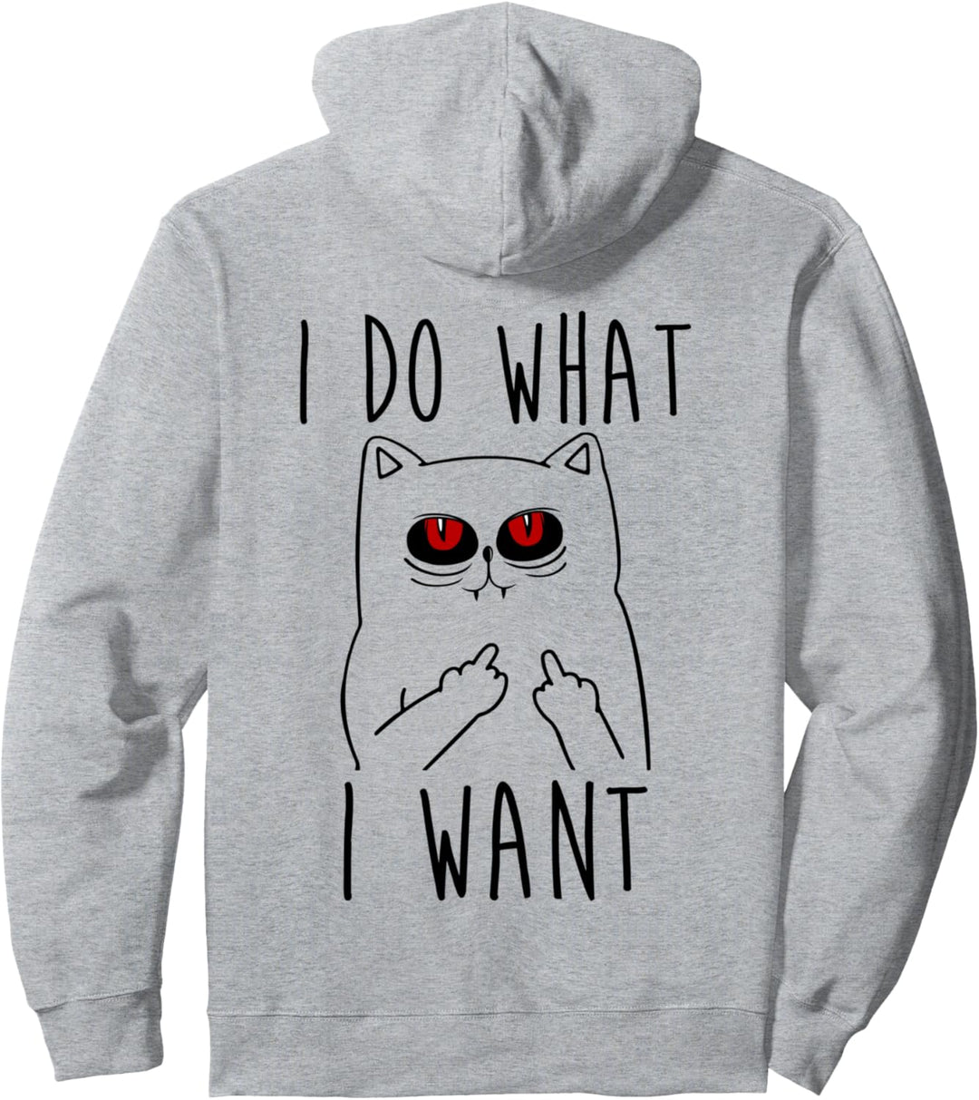 Cat Shirts For Men - Funny Cat Shirts I Do What I Want Pullover Hoodie
