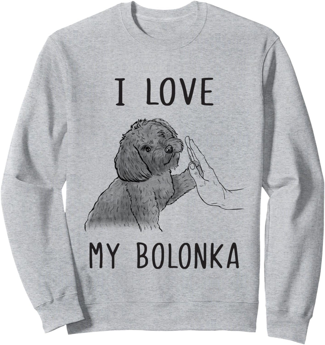 Ich liebe meinen Bolonka Zwetna Papa Bolonka Papa Bolonka Mama Sweatshirt