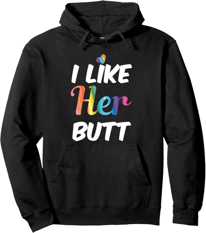 I Like Her Butt Valentinstag LGBT Gay Homosexuelles Paar Pullover Hoodie