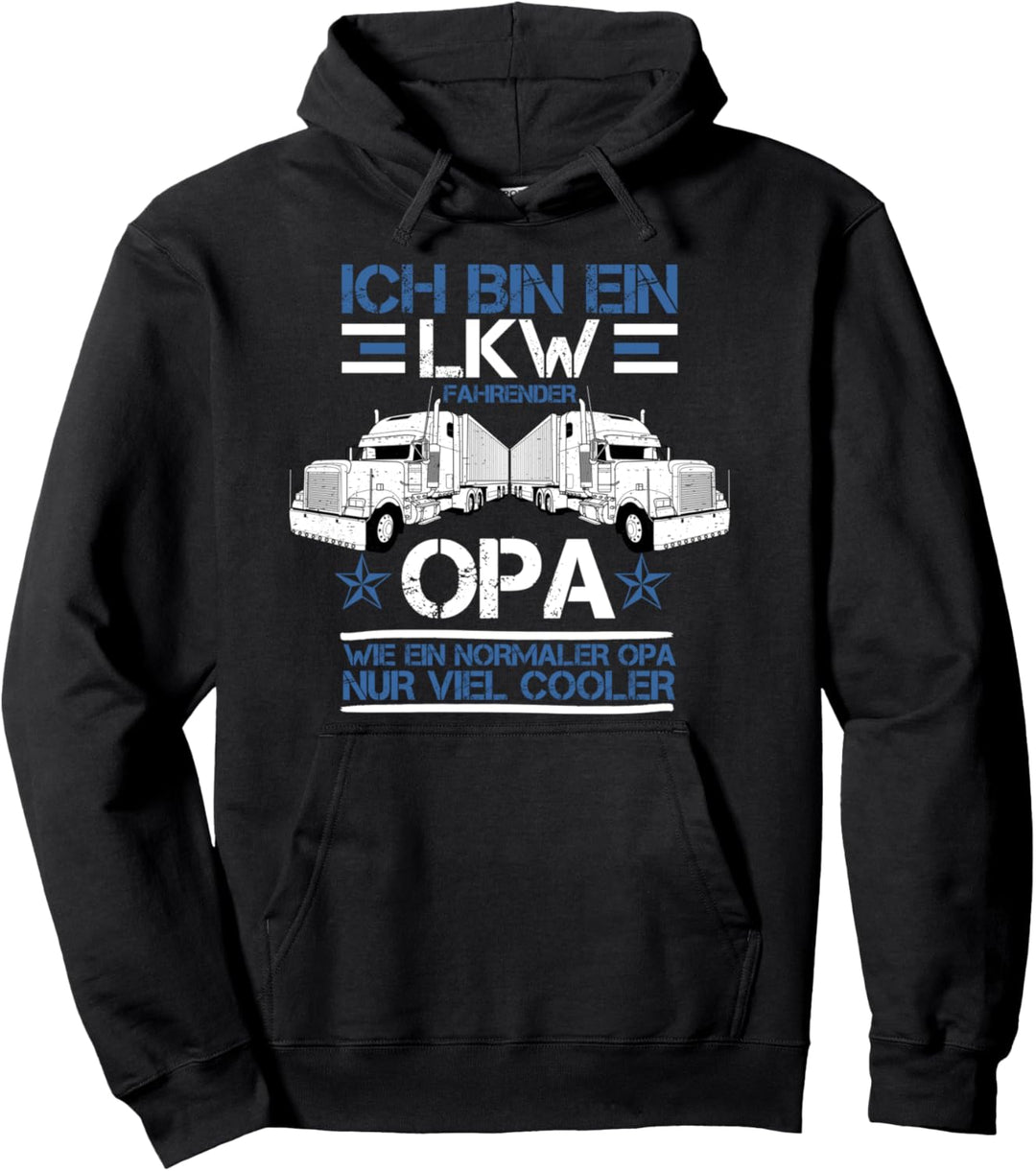 Transporter Fernfahrer Ich bin ein LKW fahrender Opa Pullover Hoodie