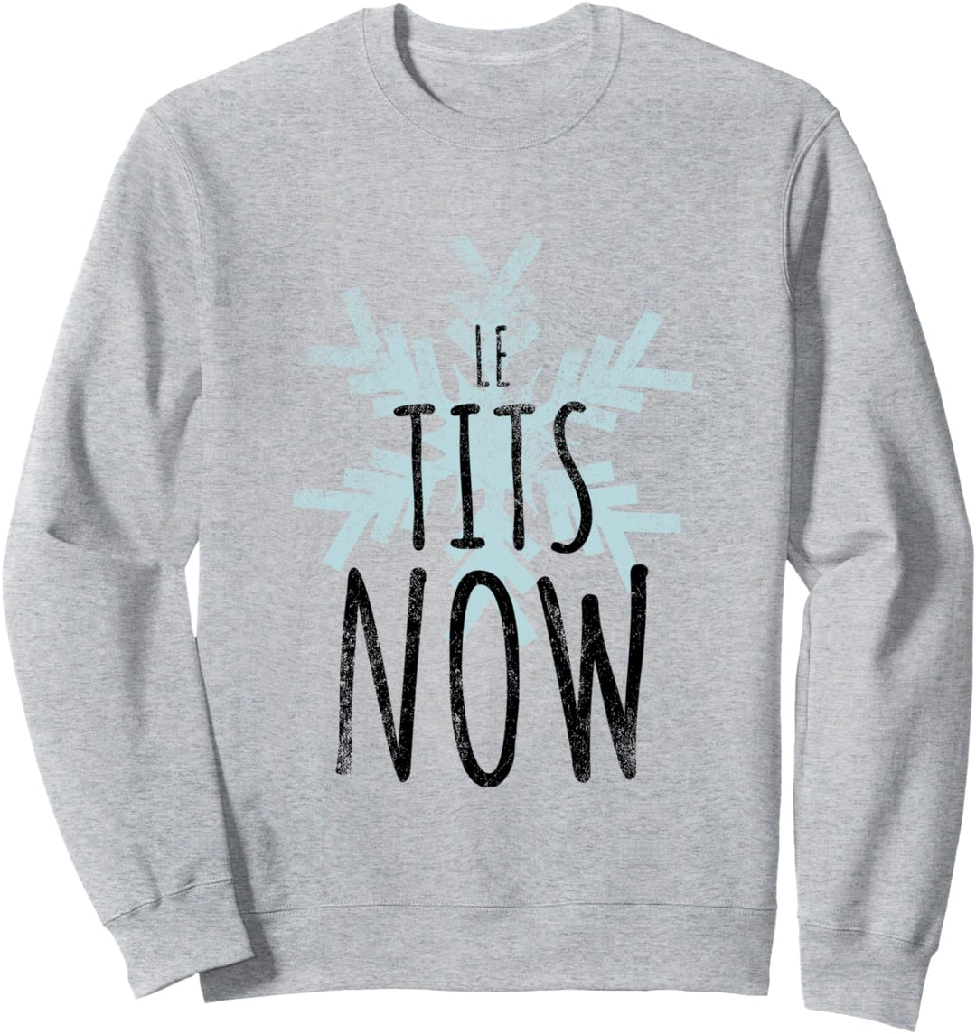 Le Tit Snow Le Tits Now Ugly Christmas Let It Snow Sweatshirt