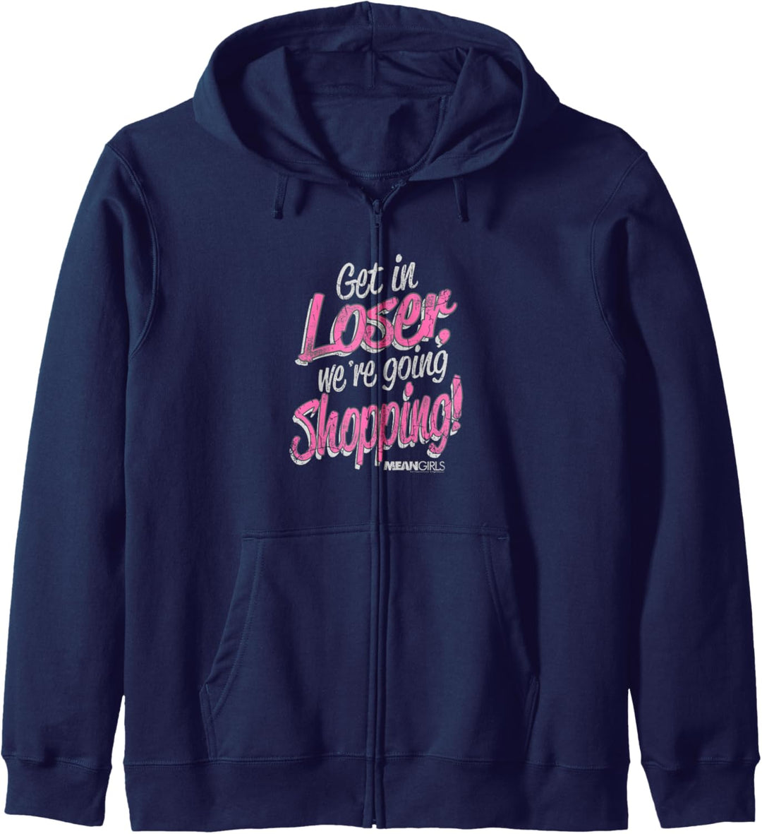 Mean Girls Get In Loser We're Going Shopping Kapuzenjacke