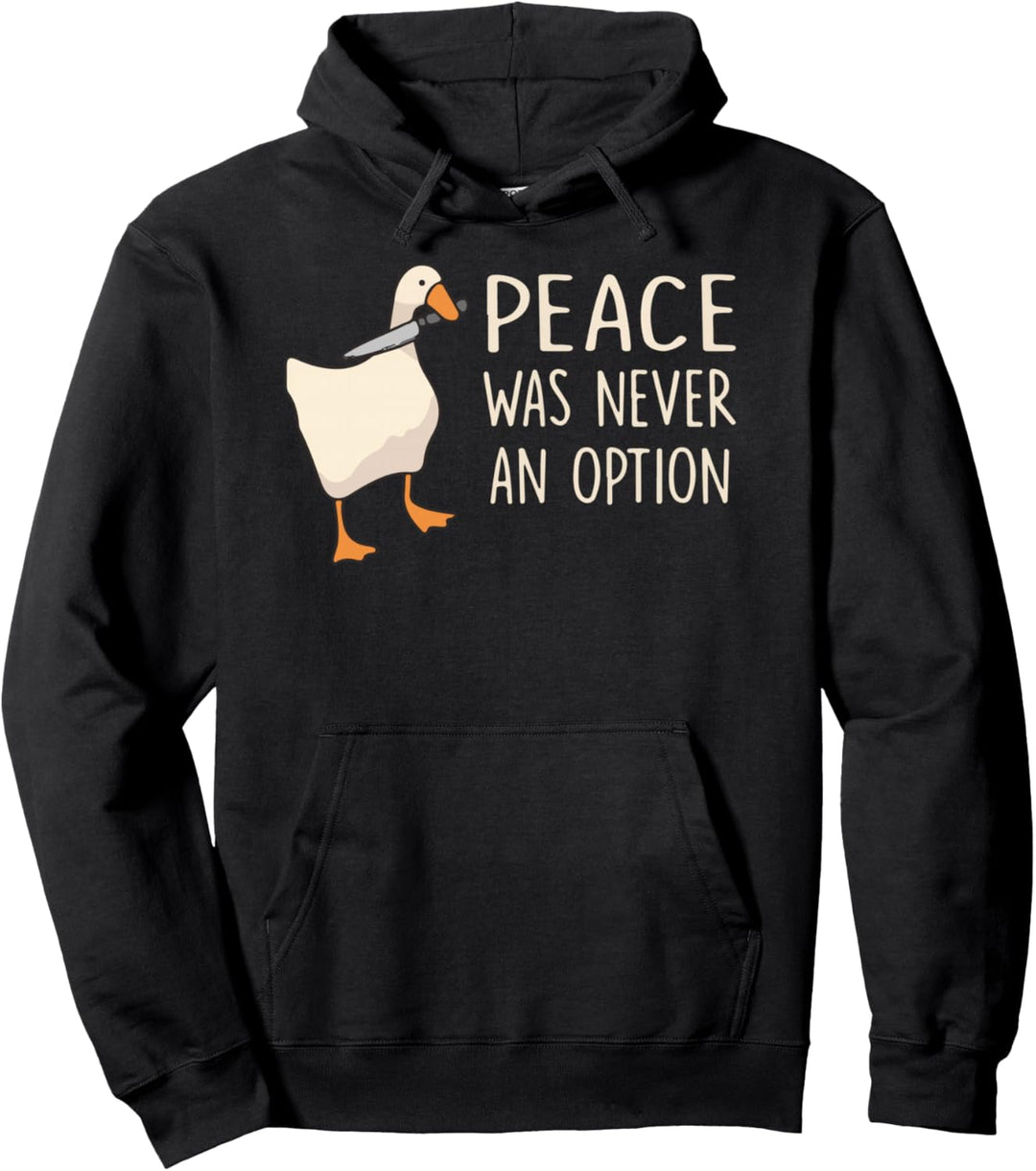 Peace Was Never An Option Lustige Ente Zitate Sprüche Humor Pullover Hoodie