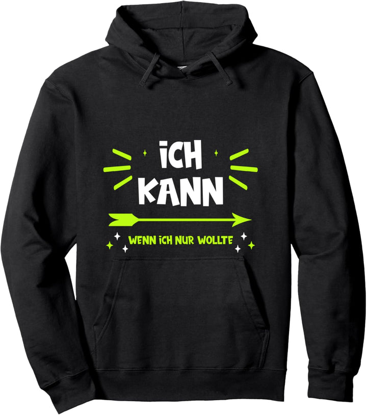 lustige Motivation mit coolem Spruch, Kinder Geschenkidee Pullover Hoodie