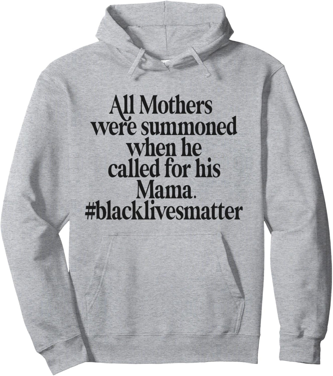 Alle Mütter wurden gerufen, Antirassismus, Black Lives Pullover Hoodie
