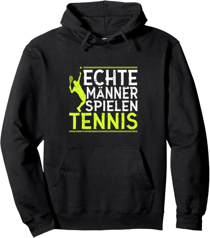 Echte Männer Spielen Tennis Pullover Hoodie