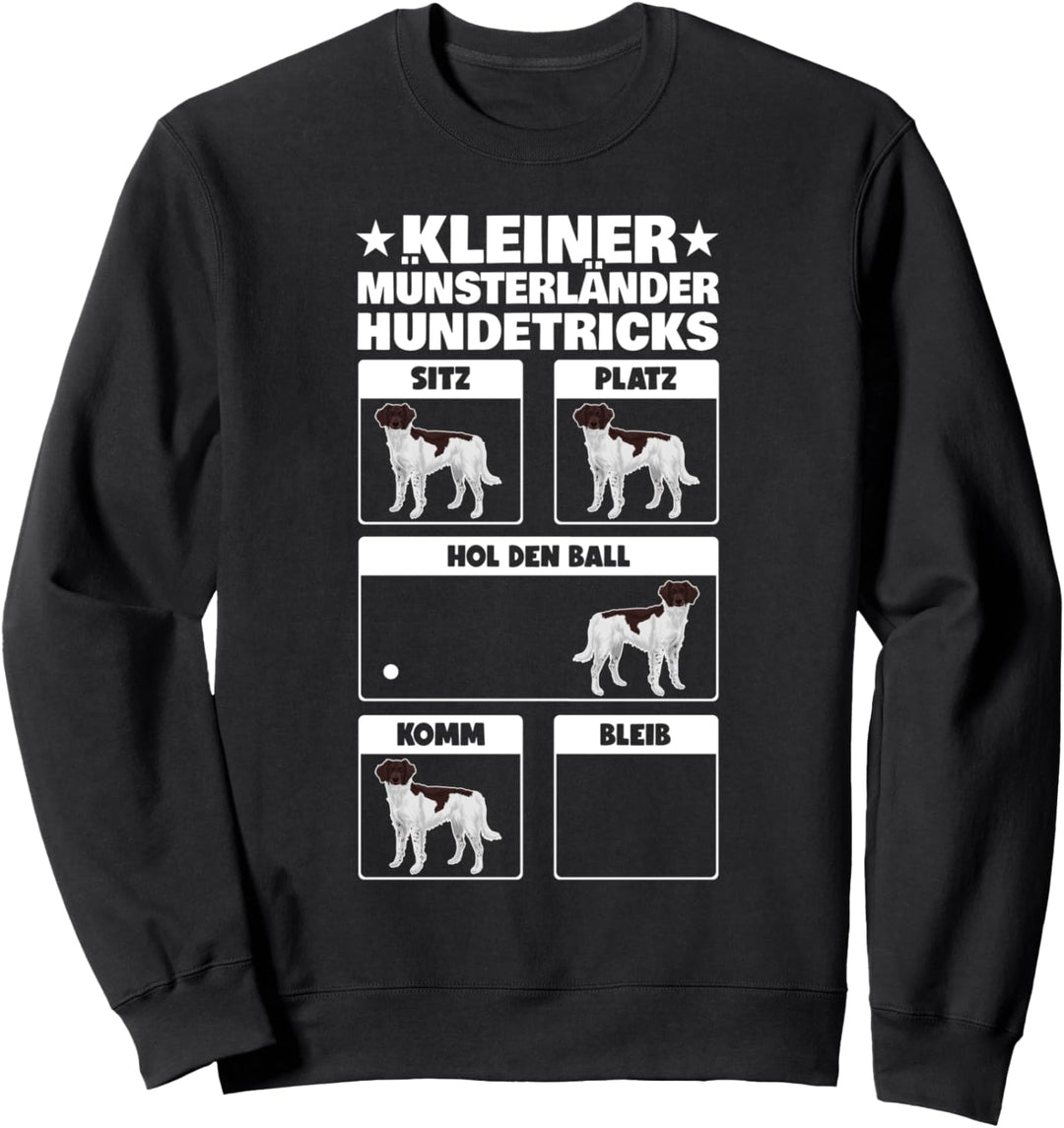 Kleiner Münsterländer Hundetricks Jagdhund Tricks Sweatshirt