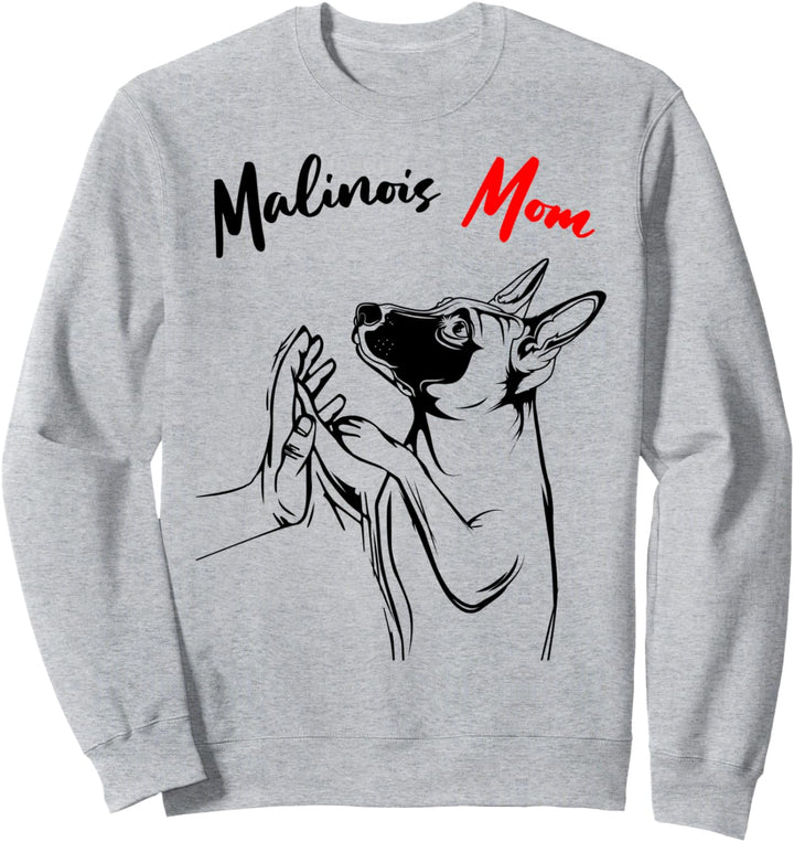 Malinois Mom Hunde Mama Hundehalter Frauchen Damen Sweatshirt