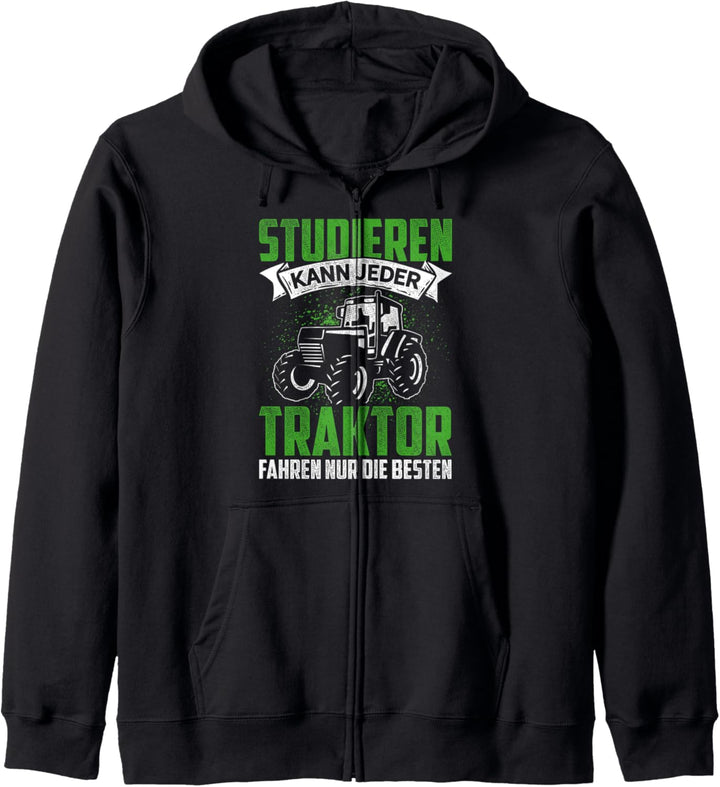Studieren Kann Jeder Traktor Fahren Nur Die Besten Landwirt Kapuzenjacke