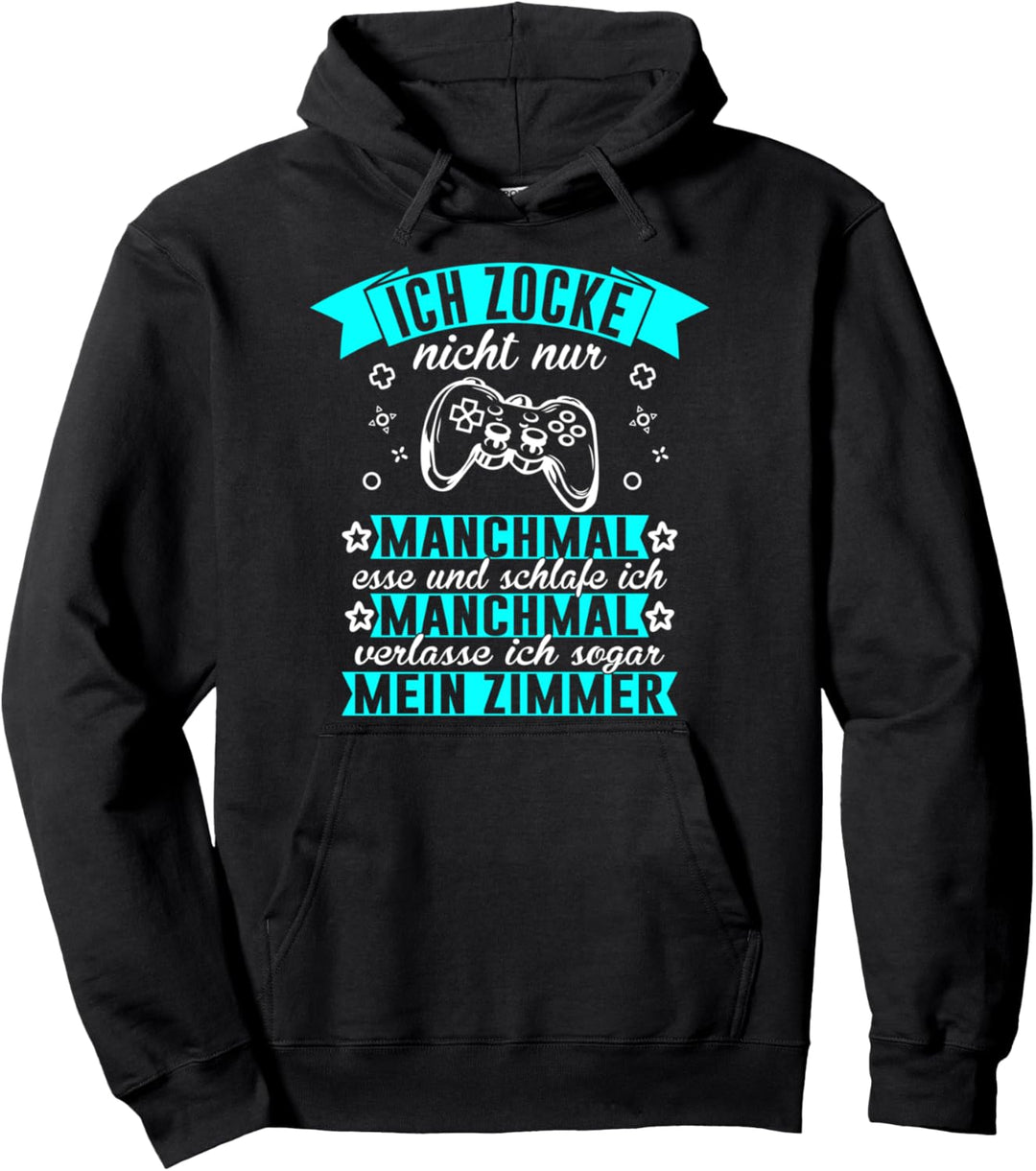 ich zocke nicht nur Konsole Video Game Spieler Zockerin Pullover Hoodie