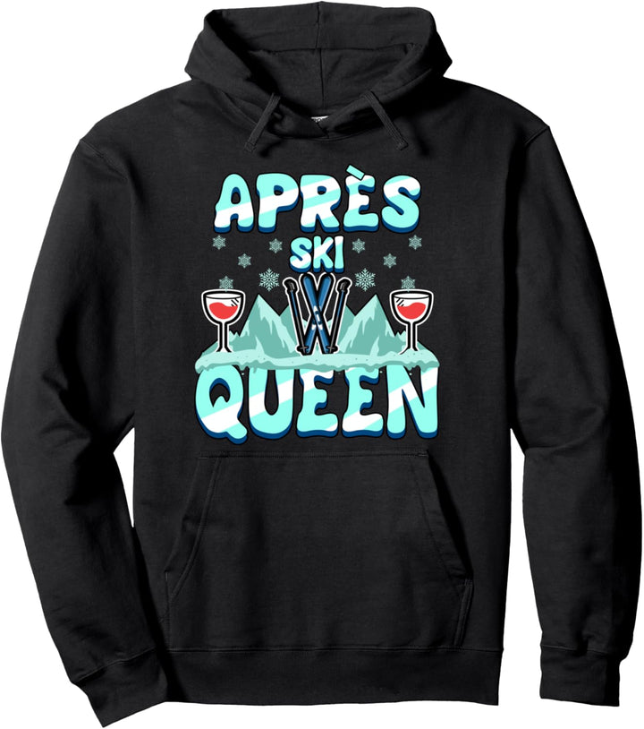 Lustig Apres Ski Queen Skier Winterurlaub Frauen Spruch Pullover Hoodie