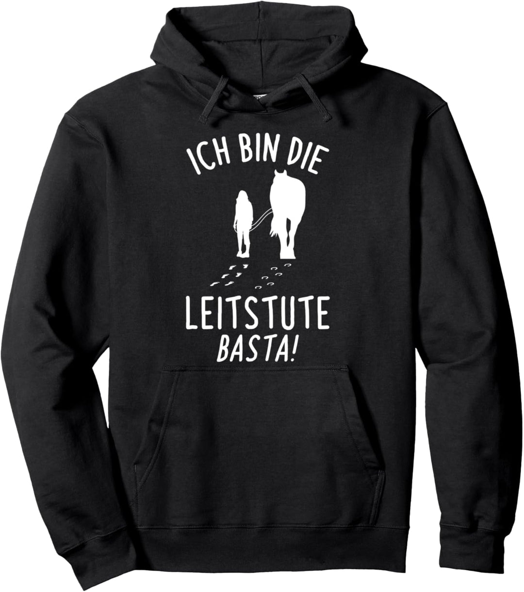 Pferde Reiten Reiter Ich Bin Die Leitstute Spruch Pullover Hoodie
