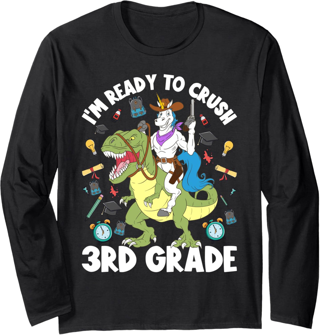 I'm Ready To Crush 3rd Grade Einhorn Dinosaurier Back To School Langarmshirt
