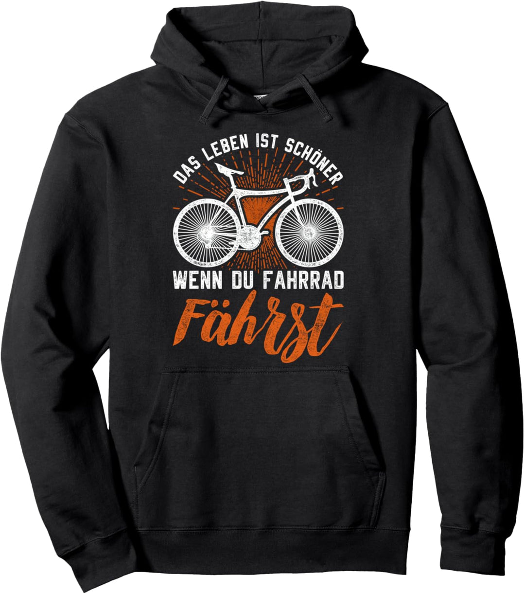 Das Leben ist schöner wenn du Fahrrad fährst Fahrradfahrer Pullover Hoodie