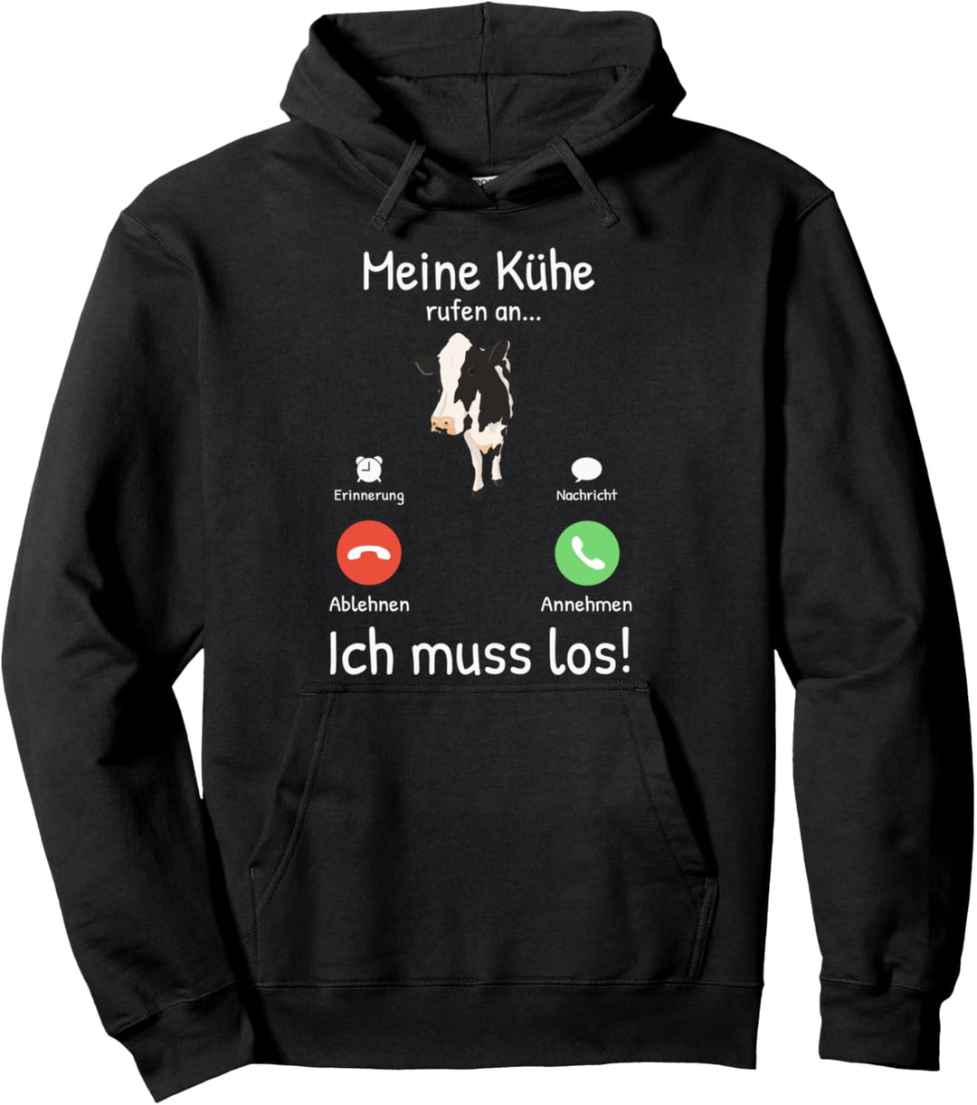 Meine Kühe rufen an - Bauer Landwirt Tiere Geschenkidee Pullover Hoodie