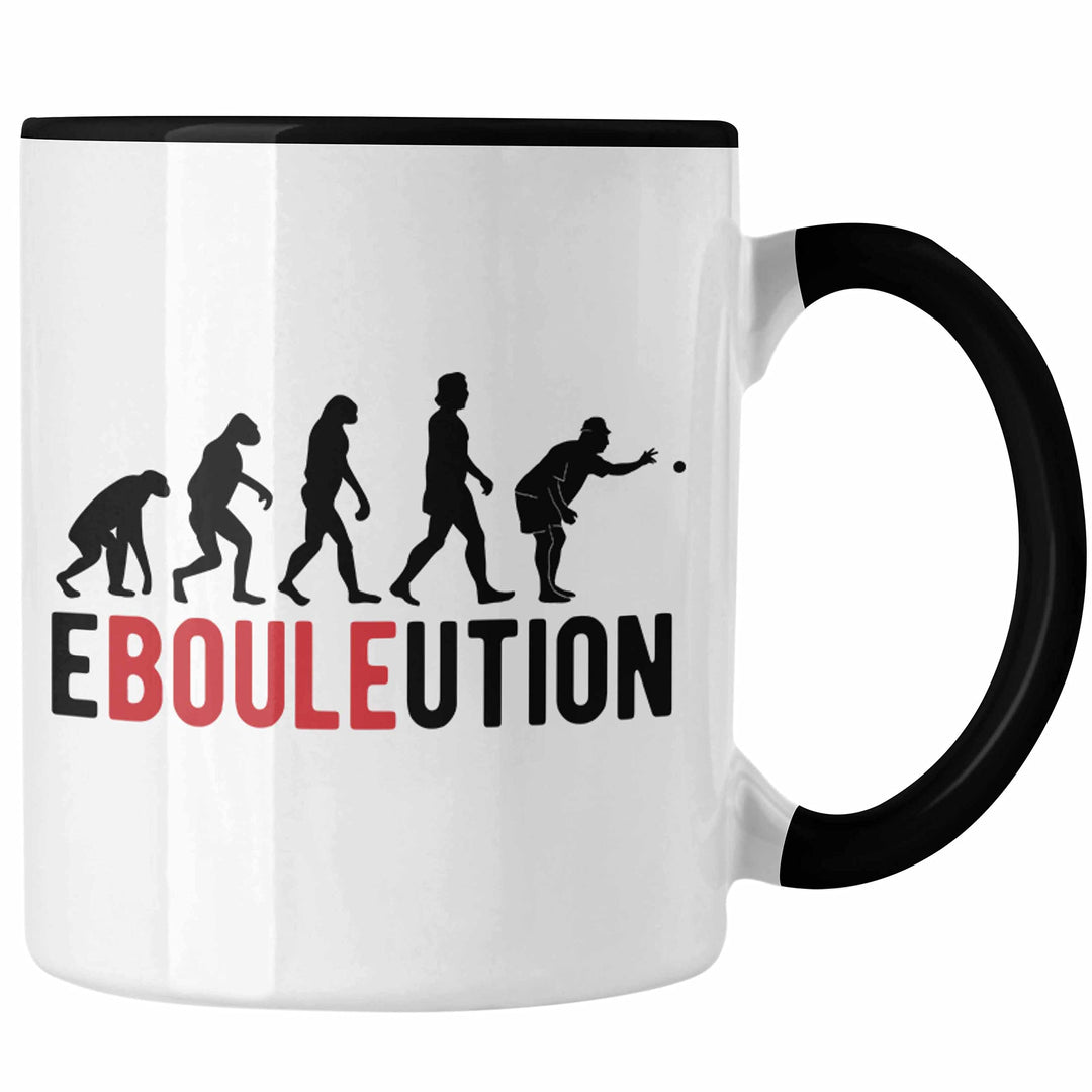 Trendation - Boule Tasse Geschenk Ebouleution Pétanque Boule-Spieler Geschenkidee Spruch (Schwarz),
