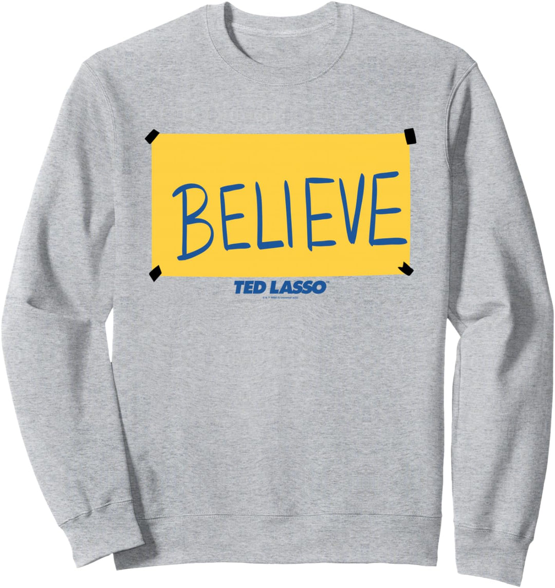 Ted Lasso Believe Sign Sweatshirt