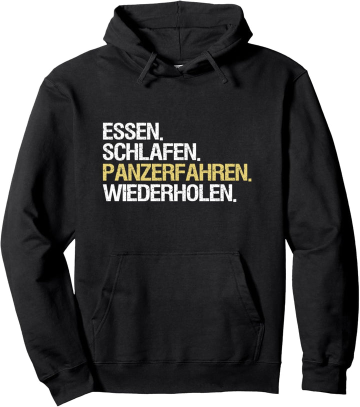 Panzerfahrer Essen Schlafen Panzerfahren Panzer Pullover Hoodie