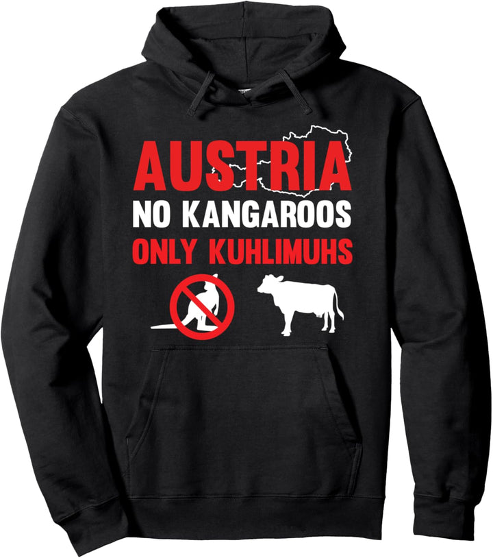 No Kangaroos Only Kuhlimuhs Austria Österreicher Österreich Pullover Hoodie