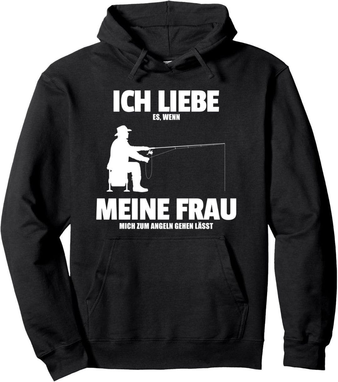Ich liebe es wenn meine Frau - Lustiger Angler Angeln Pullover Hoodie