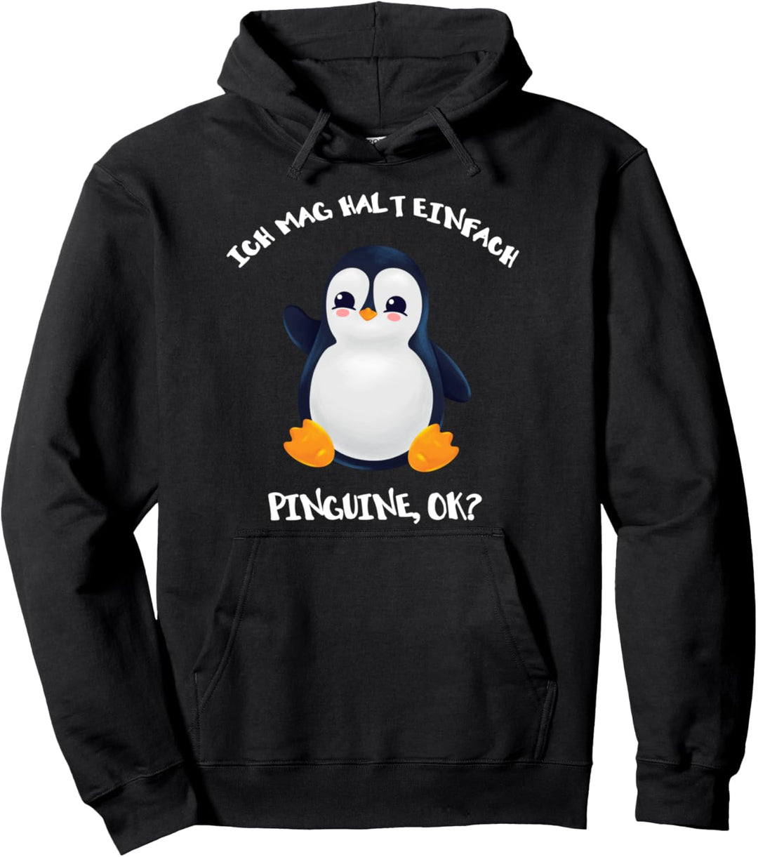 Ich mag halt einfach Pinguine ok Pinguin Pullover Hoodie