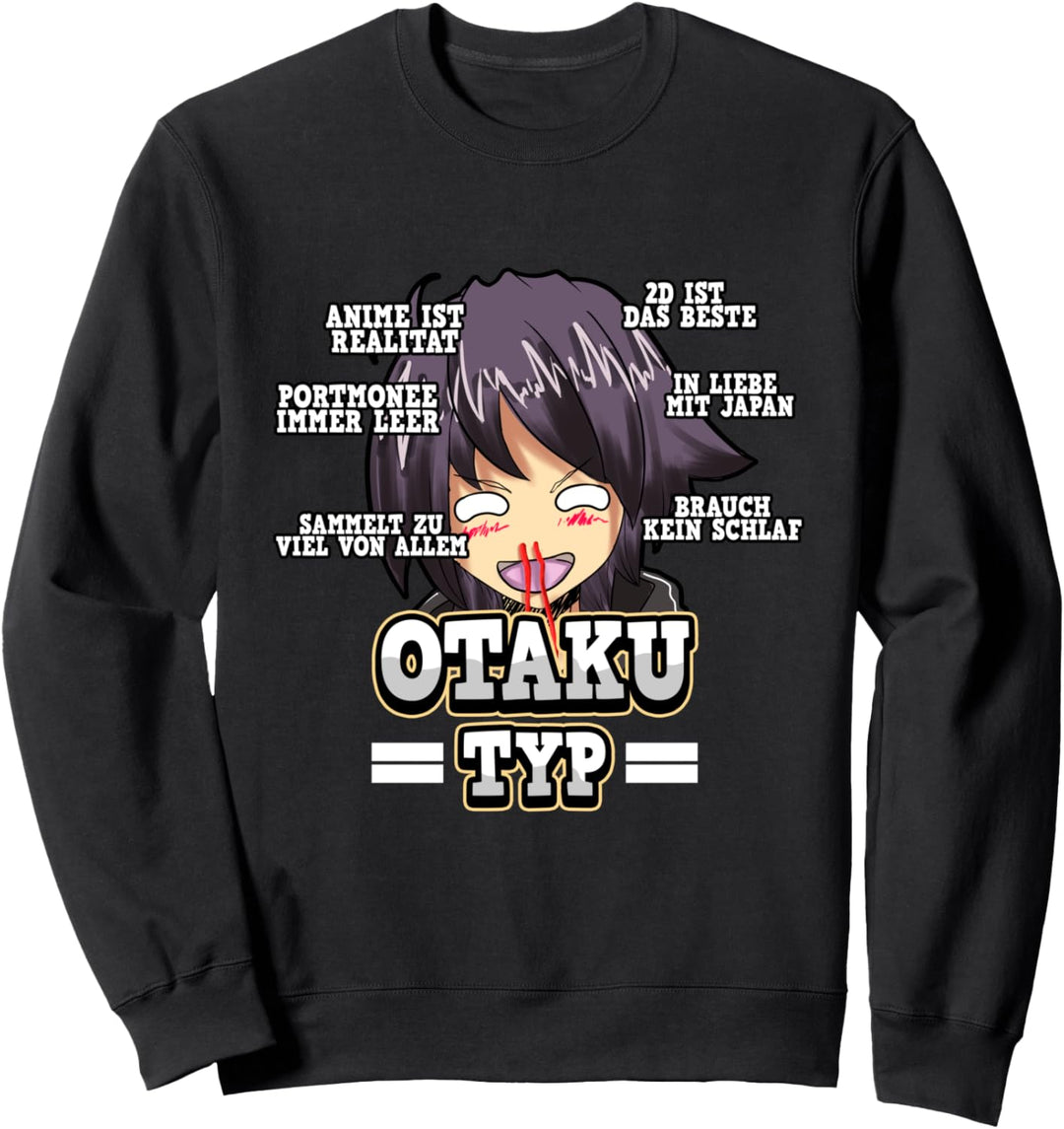 Anime Otaku Typ Lustige Charakter Weeb Sprüche Sweatshirt