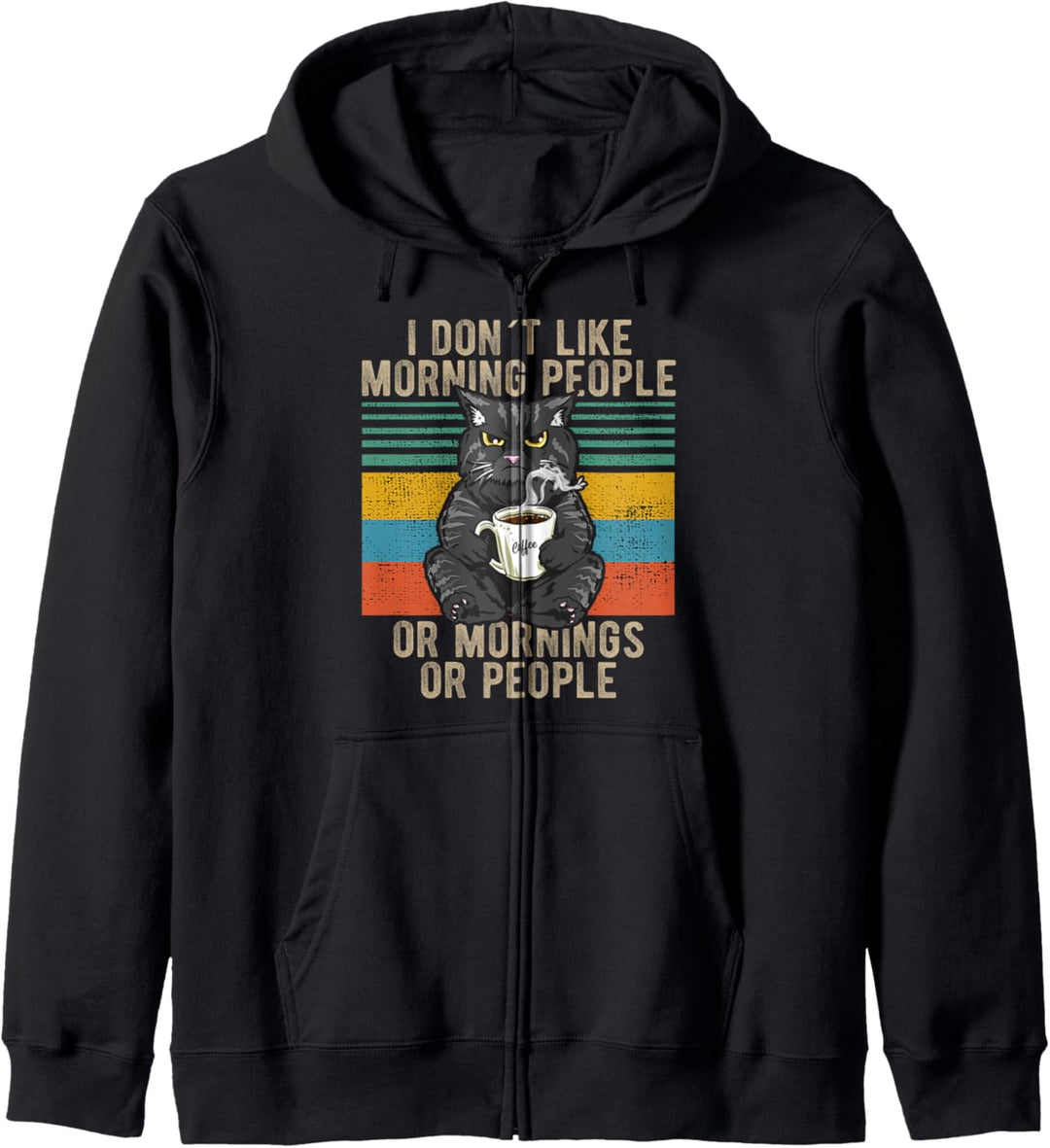 I Hate Morning People And Mornings And People Kaffee Katze Kapuzenjacke