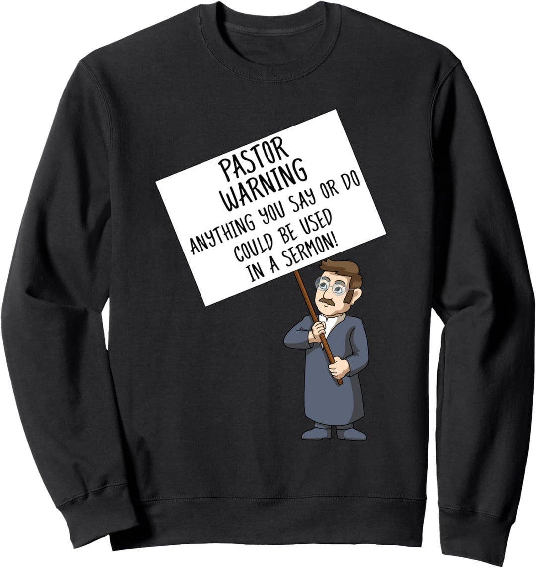 Pastor Warning Pfarrer Sweatshirt