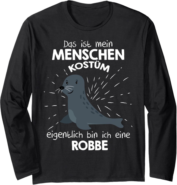 Mein Menschen Kostüm Bin ich eine Robbe, Halloween Outfit Langarmshirt