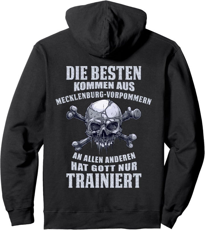 Rückendruck - Die Besten kommen aus Mecklenburg-Vorpommern Pullover Hoodie