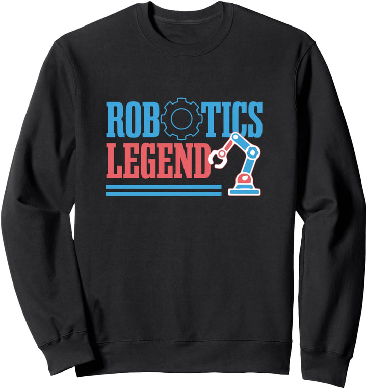 Roboter Legende Mechaniker Ingenieur Robotik Sweatshirt