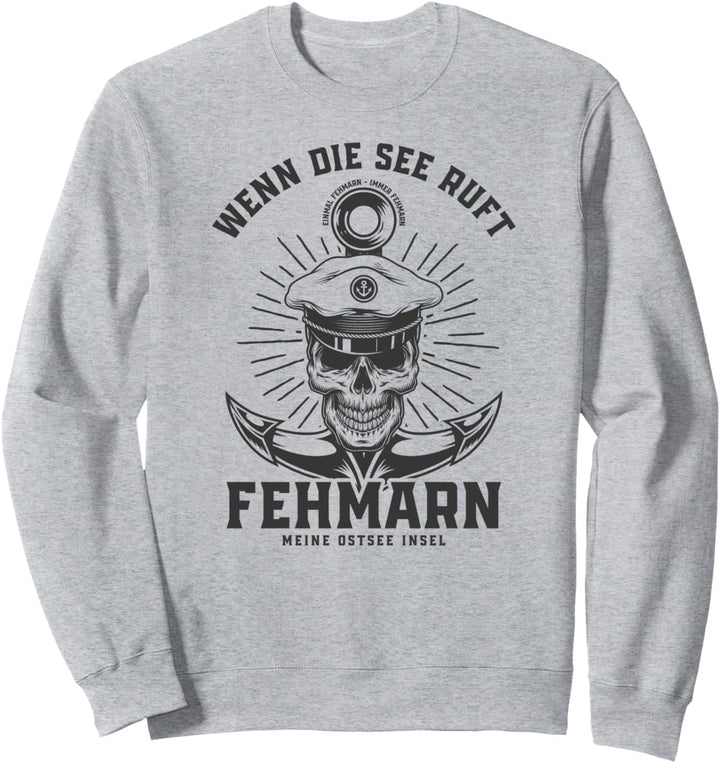 Fehmarn - Wenn die See ruft Sweatshirt